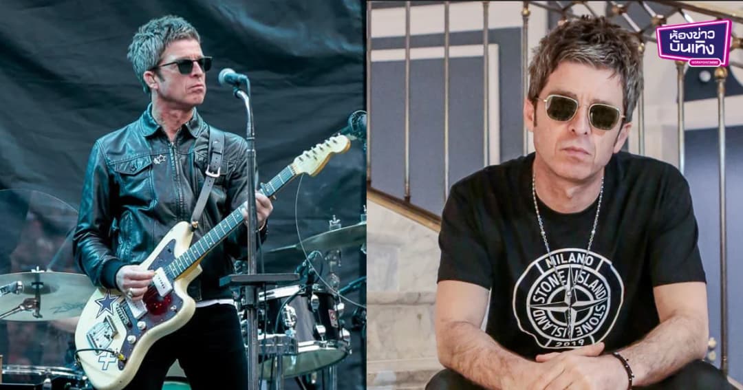 เตรียมกลับมาแสดงสดเมืองไทยในรอบ 7 ปี ของ Rock Icon “Noel Gallagher”  