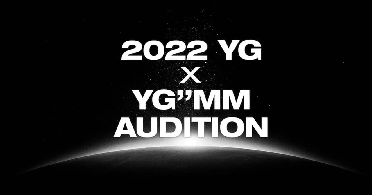 YG Entertainment จับมือ YG’’MM เปิดโปรเจกต์ 2022 YG x YG”MM Audition