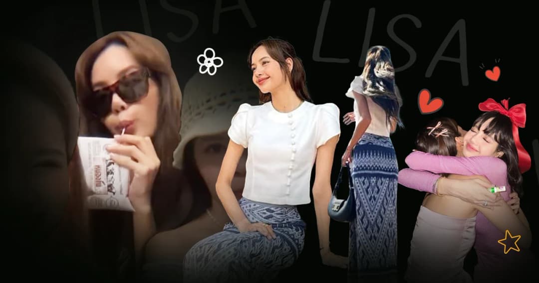 รวมลิสต์ของไทยๆ ที่โดนใจ ‘ลิซ่า BLACKPINK’