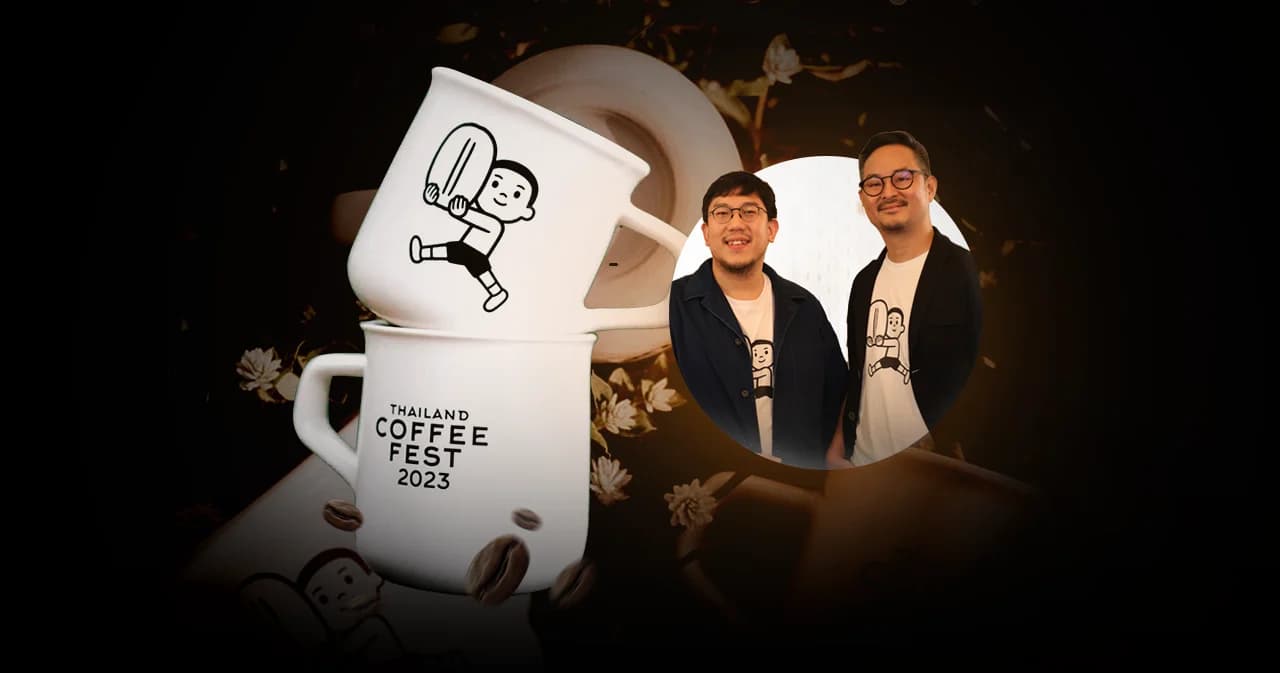 Thailand Coffee Fest 2023 ปักธงพา ‘กาแฟพิเศษ’ สัญชาติไทย ไปเวทีโลก