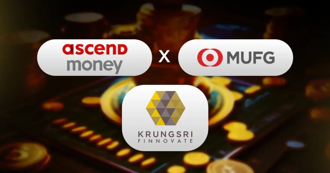 แอสเซนด์ มันนี่ ได้เงินลงทุนจาก MUFG 7.2 พันล้าน กดสปีดบริการการเงินดิจิทัลในไทย