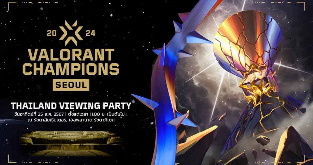 VALORANT Champions 2024 Thailand Viewing Party