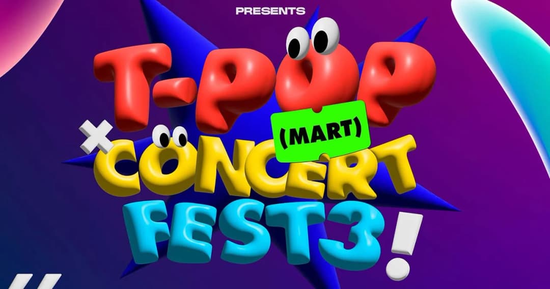 เปิดไลน์อัปศิลปิน ‘T-POP(mart) Concert Fest 3’ เตรียมกลับมาเขย่าวงการ T-POP อีกครั้ง 12-13 ต.ค.นี้