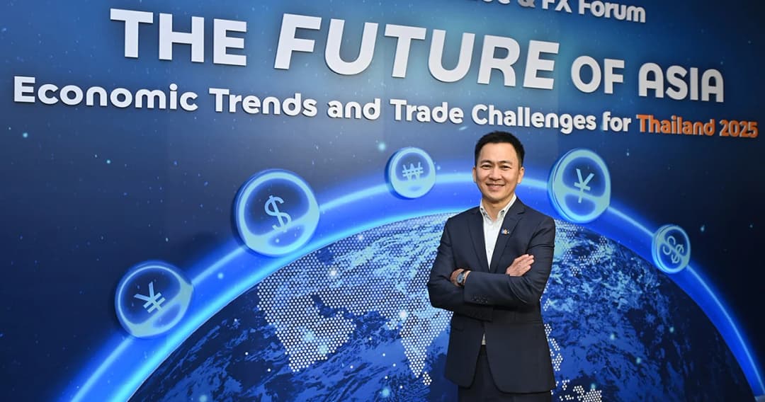 ttb I Global Trade & FX Forum ภายใต้หัวข้อ 'The Future of Asia : Economic Trends and Trade Challenges for Thailand 2025'
