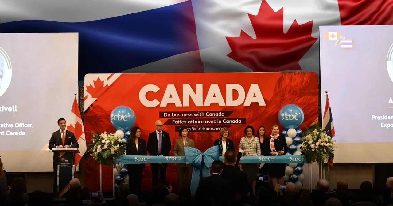 แคนาดาหนุนผู้ส่งออกรุกตลาดอาเซียน เปิดสำนักงานตัวแทน EDC แห่งใหม่ในไทย