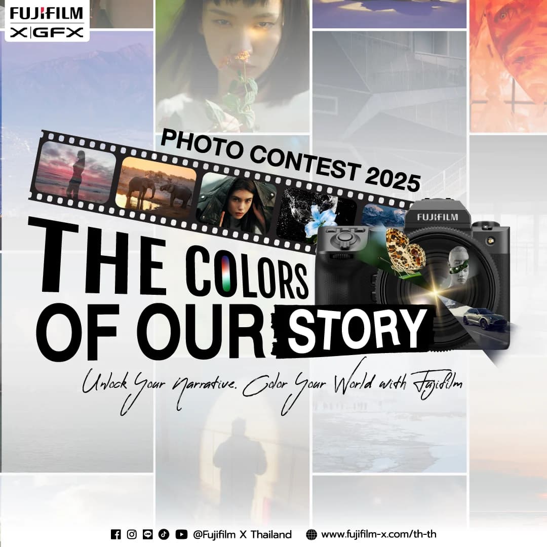ฟูจิฟิล์ม เปิดแคมเปญ Fujifilm Photo Contest 2025 ชิงรางวัลรวมกว่า 1 ล้านบาท